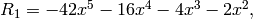 R_1 = -42x^5 - 16x^4 - 4x^3 - 2x^2,