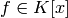 f\in K[x]