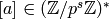 [a]\in(\Z/p^s\Z)^*