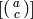 [\smallvtwo{a}{c}]