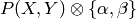 P(X,Y)\tensor\{\alpha,\beta\}