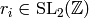 r_i\in \SL_2(\Z)