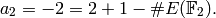 a_2 = -2 = 2+1 - \#E(\F_2).