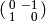 \abcd{0}{-1}{1}{\hfill0}