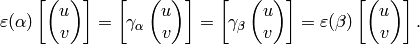 \eps(\alp)\left[\vtwo{u}{v}\right] =\left[\gamma_\alp \vtwo{u}{v}\right]=
\left[\gamma_\beta \vtwo{u}{v}\right]=\eps(\beta)\left[\vtwo{u}{v}\right].