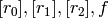 [r_0], [r_1], [r_2],f