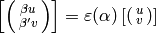 \left[\smallvtwo{\beta{}u}{\beta'{}v}\right]
= \eps(\alp)\left[\smallvtwo{u}{v}\right]