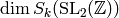 \dim S_k(\SL_2(\Z))