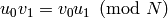 u_0 v_1 = v_0 u_1\pmod{N}