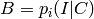 B = p_i(I | C)