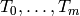 T_0, \ldots, T_m