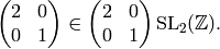 \mtwo{2}{0}{0}{1}\in \mtwo{2}{0}{0}{1} \SL_2(\Z).