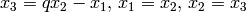 x_3=qx_2 - x_1,\,  x_1 = x_2,\,  x_2 = x_3
