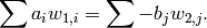 \sum a_i w_{1,i} = \sum -b_j w_{2,j}.