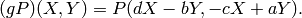(g P)(X,Y) = P(dX-bY, -cX+aY).