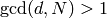 \gcd(d,N)>1