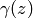 \gamma(z)