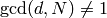 \gcd(d,N)\neq 1