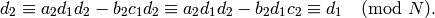 d_2 \con a_2 d_1 d_2 - b_2 c_1 d_2
\con a_2 d_1 d_2 - b_2 d_1 c_2
\con d_1\pmod{N}.