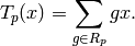 T_p(x) = \sum_{g \in R_p} gx.