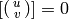 \left[\smallvtwo{u}{v}\right]=0