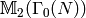 \M_2(\Gamma_0(N))