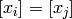 [x_i] = [x_j]