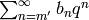 \sum_{n=m'}^\infty b_nq^n
