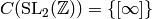 C(\SL_2(\Z)) = \{[\infty]\}