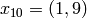 x_{10}=(1,9)