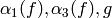 \alpha_1(f), \alpha_3(f), g