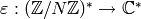 \eps : (\Z/N\Z)^*\ra \C^*