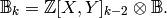\sB_k = \Z[X,Y]_{k-2}\tensor\sB.