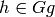 h\in Gg