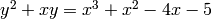 y^2 + xy = x^3 + x^2 - 4x - 5