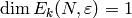 \dim E_k(N,\eps) = 1