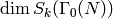 \dim S_k(\Gamma_0(N))