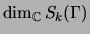 $ \dim_\mathbb{C}S_k(\Gamma)$