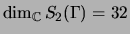 $ \dim_\mathbb{C}S_2(\Gamma) = 32$