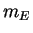 $ m_E$