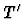$T^{\prime}$