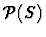 ${\mathcal P}(S)$