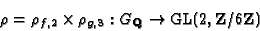 \begin{displaymath}\rho=\rho_{f,2}\times\rho_{g,3}:G_{\mathbf{Q}}\rightarrow\mbox{\rm GL}(2,\mathbf{Z}/6\mathbf{Z})\end{displaymath}
