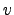 $v$