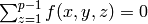 \sum_{z=1}^{p-1} f (x,y,z) = 0