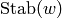 \Stab (w)