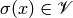\sigma (x) \in \V