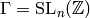 \Gamma = \SL_{n} (\Z)