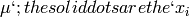 \mu `; the solid dots are the `x_{i}