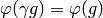 \varphi (\gamma g) = \varphi (g)